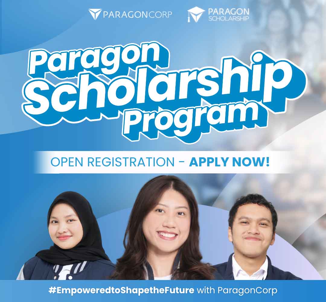Beasiswa Paragon Scholarship Program 2025 Telah Dibuka, Perluas Akses Pendidikan bagi Mahasiswa di Seluruh Indonesia
